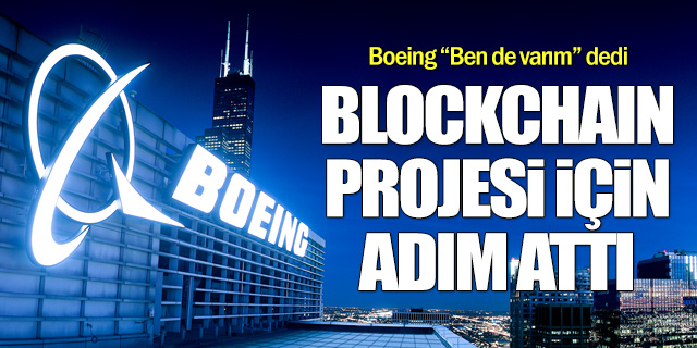 Boeing Blockchain teknolojisi için adım attı