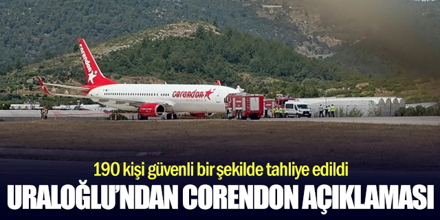 Bakan Uraloğlu'ndan Corendon uçağıyla ilgili açıklama