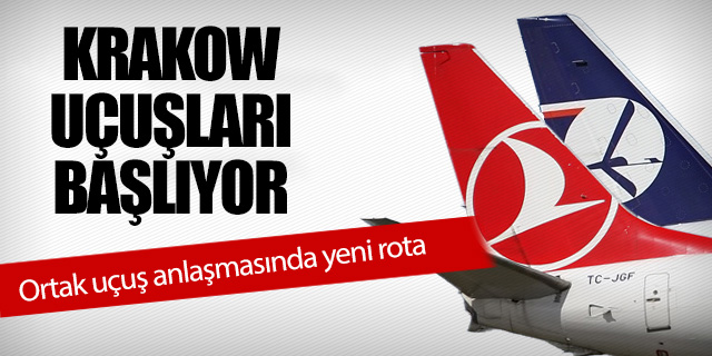 THY ve LOT'un İstanbul-Krakow uçuşları başlıyor