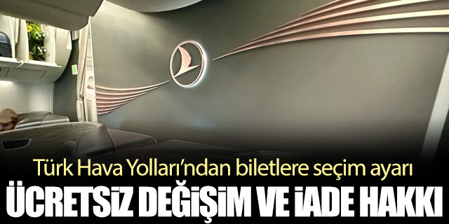 Türk Hava Yolları’ndan biletlere seçim ayarı