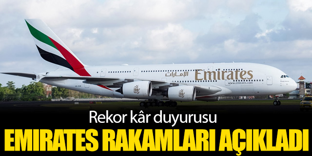 Emirates rakamları açıkladı