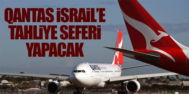 Qantas İsrail'e tahliye seferi yapacak