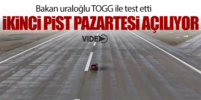 Bakan Uraloğlu ikinci pisti TOGG ile test etti
