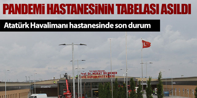 Atatürk Havalimanı hastanesinde tabela asıldı