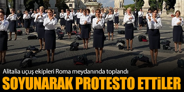 Alitalia uçuş ekiplerinden protesto gösterisi!