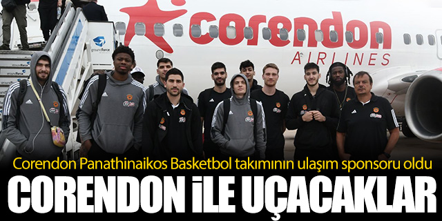 Corendon Panathinaikos basketbol takımının ulaşım sponsoru oldu