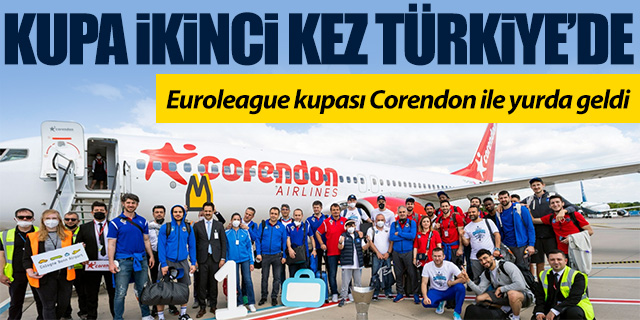 Euroleague kupası Corendon ile yurda geldi