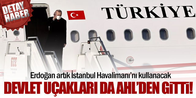 Devlet uçakları da Atatürk Havalimanı'nı terk etti!
