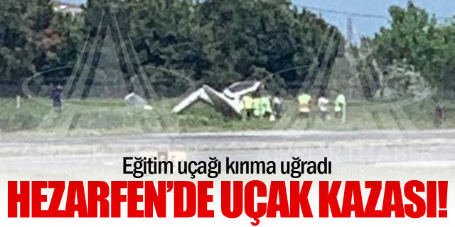 Hezarfen Havaalanı'nda Uçak Kazası!