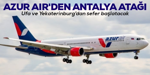 Azur Air'den Antalya Atağı