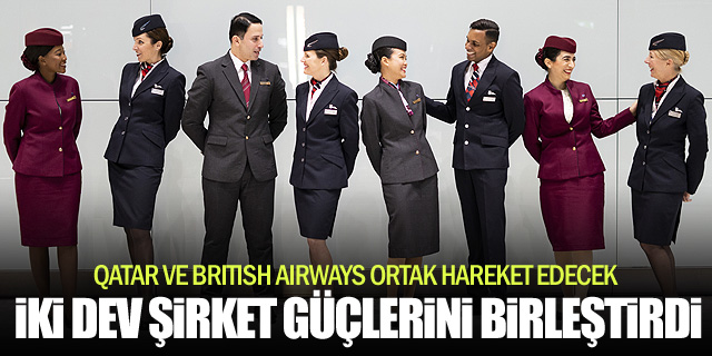 Qatar Airways ile British Airways'ten Dev Ortaklık