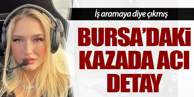 Bursa'daki uçak kazasında acı detay