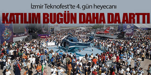 İzmir Teknofest'te 4. gün heyecanı