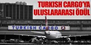 TURKISH CARGO'YA BİR ÖDÜL DAHA
