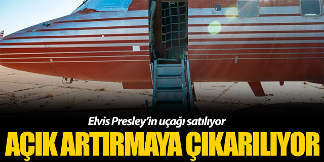 Elvis Presley'in uçağı açık artırmayla satılacak