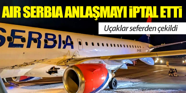 Air Serbia kazadan sonra anlaşmayı feshetti
