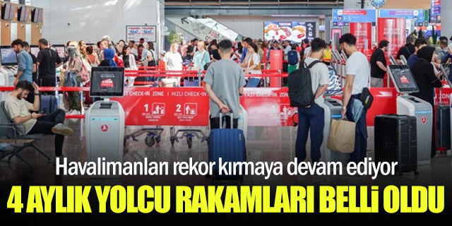 Türkiye'de 4 ayda 61 milyondan fazla yolcu uçtu
